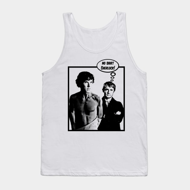 No Shirt Sherlock! Tank Top by BrotherAdam